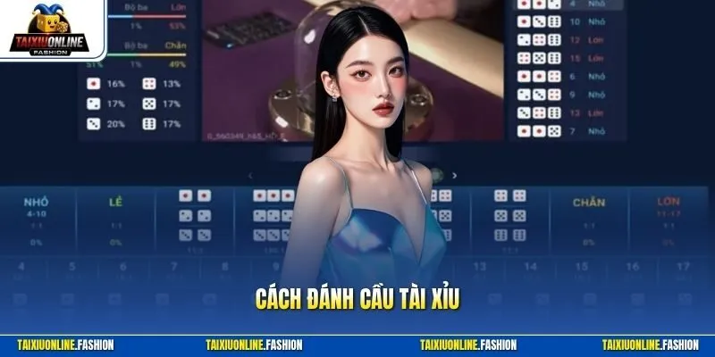 Cách đánh cầu tài xỉu