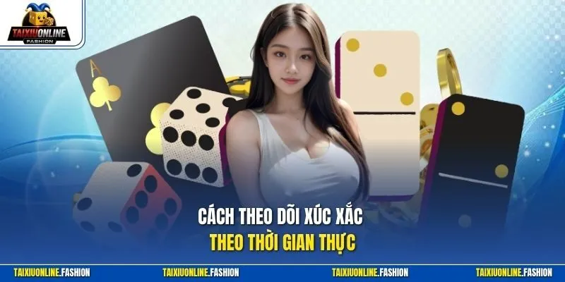 Cách theo dõi xúc xắc theo thời gian thực