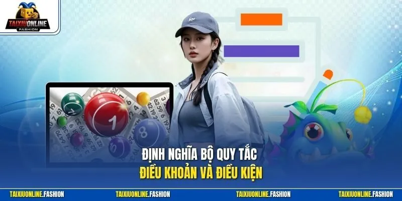 Định nghĩa bộ quy tắc điều khoản và điều kiện