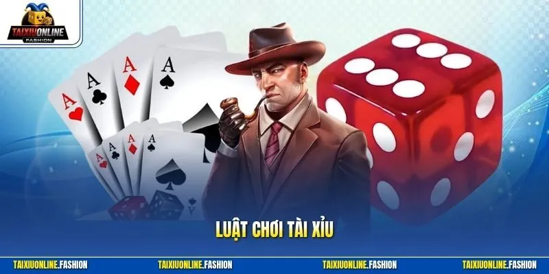Luật chơi tài xỉu
