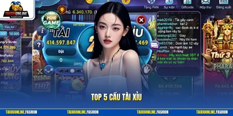 Top 5 cầu tài xỉu